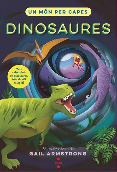 UN MÓN PER CAPES. DINOSAURES | 9788466158800 | SYMONS, RUTH | Llibreria Online de Banyoles | Comprar llibres en català i castellà online