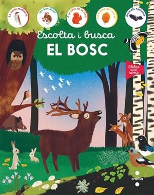 ESCOLTA I BUSCA. EL BOSC | 9788466159258 | EDICIONES LAROUSSE, | Llibreria Online de Banyoles | Comprar llibres en català i castellà online
