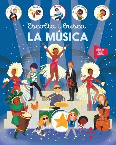 ESCOLTA I BUSCA. LA MÚSICA | 9788466159241 | EDICIONES LAROUSSE, | Llibreria Online de Banyoles | Comprar llibres en català i castellà online