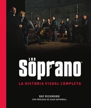 LOS SOPRANO: LA HISTORIA VISUAL COMPLETA | 9788467976977 | RAY RICHMOND | Llibreria Online de Banyoles | Comprar llibres en català i castellà online