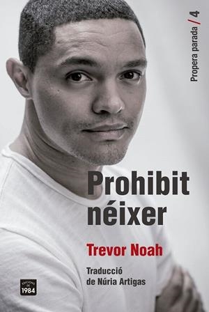 PROHIBIT NÉIXER | 9791387757212 | NOAH, TREVOR | Llibreria L'Altell - Llibreria Online de Banyoles | Comprar llibres en català i castellà online - Llibreria de Girona
