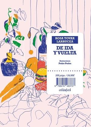 DE IDA Y VUELTA | 9788419483737 | TOVAR LARRUCEA, ROSA | Llibreria L'Altell - Llibreria Online de Banyoles | Comprar llibres en català i castellà online - Llibreria de Girona