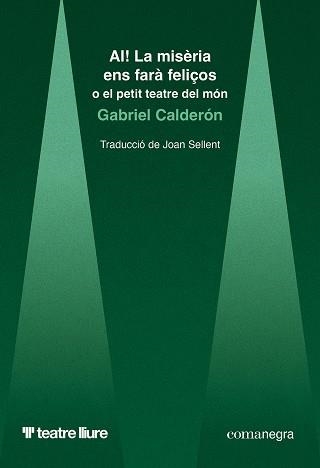 AI! LA MISÈRIA ENS FARÀ FELIÇOS | 9788410161948 | CALDERÓN, GABRIEL | Llibreria Online de Banyoles | Comprar llibres en català i castellà online