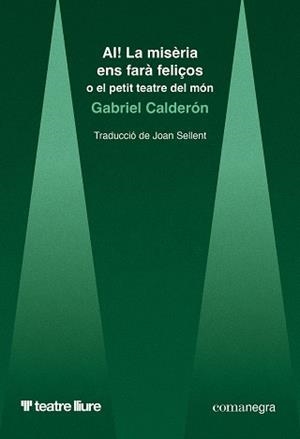 AI! LA MISÈRIA ENS FARÀ FELIÇOS | 9788410161948 | CALDERÓN, GABRIEL | Llibreria L'Altell - Llibreria Online de Banyoles | Comprar llibres en català i castellà online - Llibreria de Girona