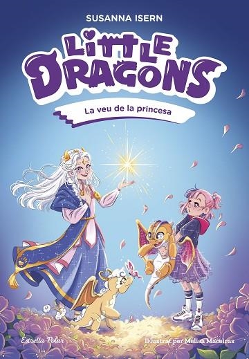 LITTLE DRAGONS 4. LA VEU DE LA PRINCESA | 9791387903046 | ISERN, SUSANNA | Llibreria Online de Banyoles | Comprar llibres en català i castellà online