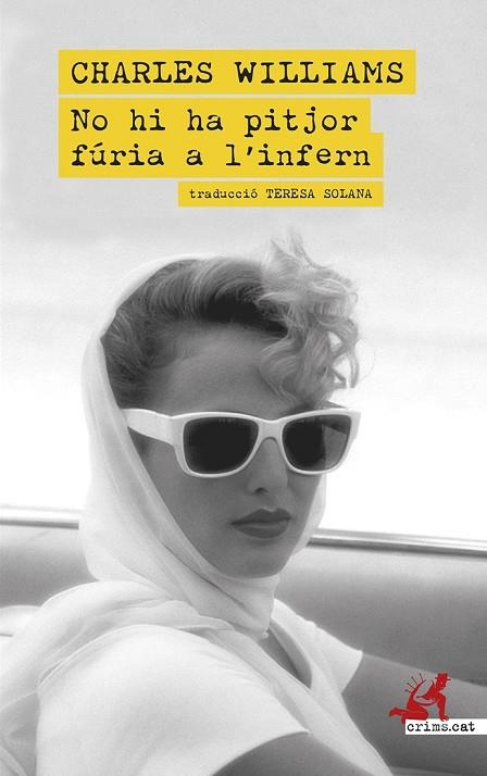 NO HI HA PITJOR FÚRIA A L'INFERN | 9788419627902 | WILLIAMS, CHARLES | Llibreria L'Altell - Llibreria Online de Banyoles | Comprar llibres en català i castellà online - Llibreria de Girona