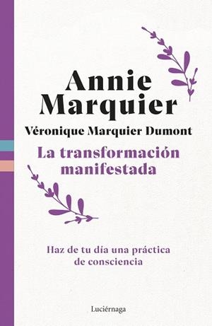 LA TRANSFORMACIÓN MANIFESTADA | 9791387667344 | MARQUIER, ANNIE/MARQUIER DUMONT, VERONIQUE | Llibreria Online de Banyoles | Comprar llibres en català i castellà online