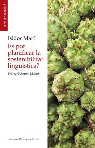 ES POT PLANIFICAR LA SOSTENIBILITAT LINGÜÍSTICA? | 9788410377646 | MARÍ MAYANS, ISIDOR | Llibreria Online de Banyoles | Comprar llibres en català i castellà online