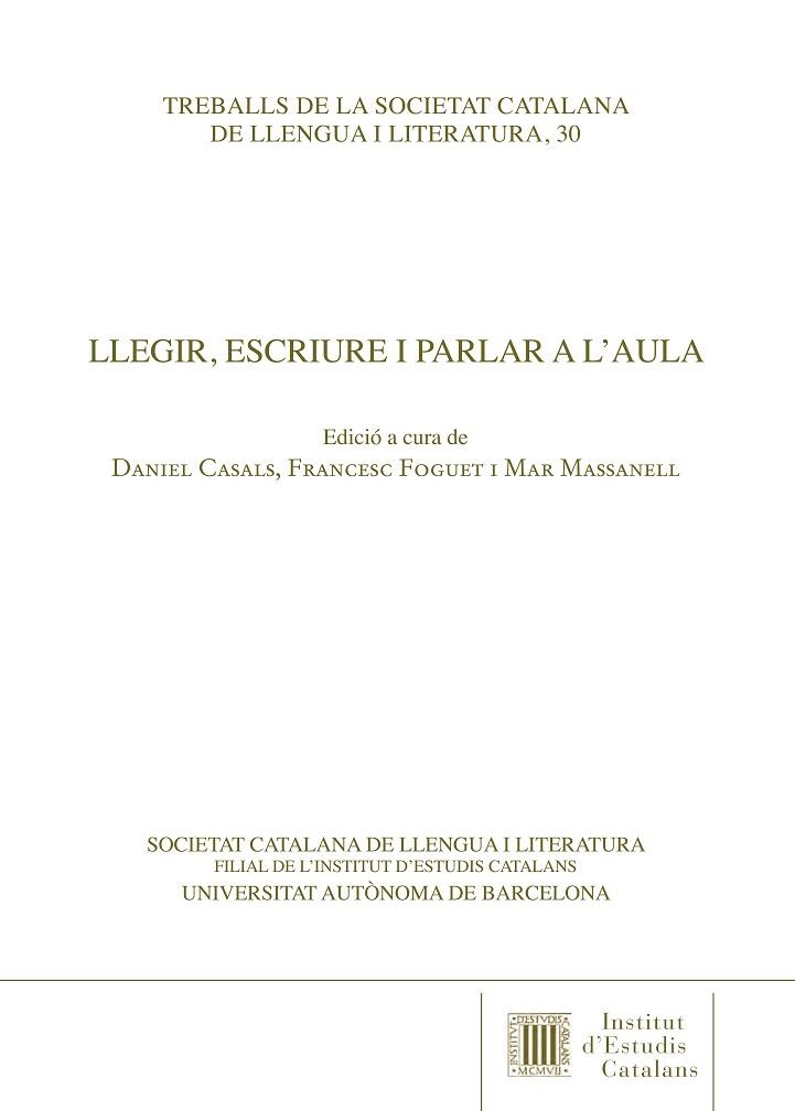 LLEGIR, ESCRIURE I PARLAR A L'AULA | 9788499657424 | CASALS, DANIEL | Llibreria Online de Banyoles | Comprar llibres en català i castellà online