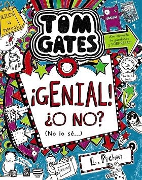 TOM GATES: ¡GENIAL! ¿O NO? (NO LO SÉ...) | 9788469604533 | PICHON, LIZ | Llibreria Online de Banyoles | Comprar llibres en català i castellà online