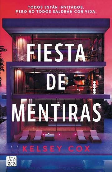 FIESTA DE MENTIRAS | 9788408310426 | COX, KELSEY | Llibreria Online de Banyoles | Comprar llibres en català i castellà online
