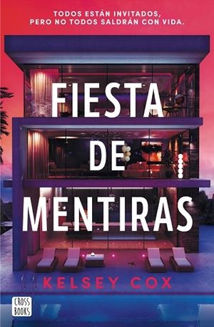 FIESTA DE MENTIRAS | 9788408310426 | COX, KELSEY | Llibreria Online de Banyoles | Comprar llibres en català i castellà online