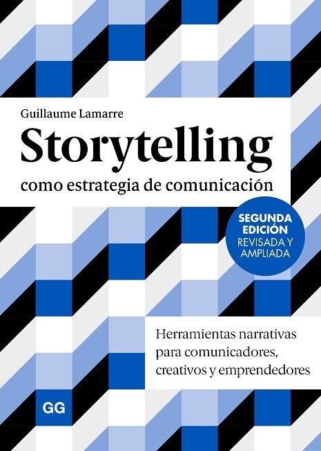 STORYTELLING COMO ESTRATEGIA DE COMUNICACIÓN | 9788425236198 | LAMARRE, GUILLAUME | Llibreria L'Altell - Llibreria Online de Banyoles | Comprar llibres en català i castellà online - Llibreria de Girona