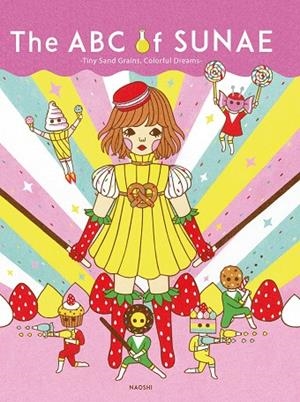 THE ABC OF SUNAE | 9788417557867 | NAOSHI | Llibreria L'Altell - Llibreria Online de Banyoles | Comprar llibres en català i castellà online - Llibreria de Girona