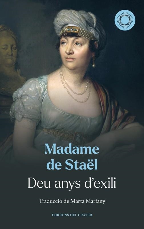 DEU ANYS D'EXILI | 9788412828689 | STAËL, MADAME DE | Llibreria Online de Banyoles | Comprar llibres en català i castellà online