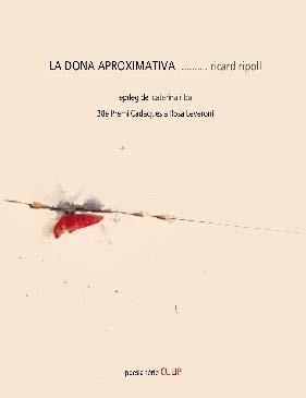 DONA APROXIMATIVA, LA | 9788481280920 | RIPOLL, RICARD | Llibreria Online de Banyoles | Comprar llibres en català i castellà online