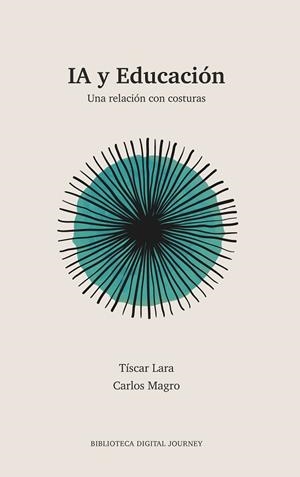 IA Y EDUCACIÓN | 9791399027198 | LARA, TÍSCAR/MAGRO, CARLOS | Llibreria Online de Banyoles | Comprar llibres en català i castellà online