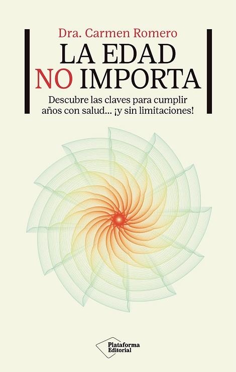 EDAD NO IMPORTA, LA | 9791387813093 | ROMERO, DRA. CARMEN | Llibreria Online de Banyoles | Comprar llibres en català i castellà online