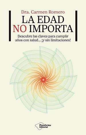 EDAD NO IMPORTA, LA | 9791387813093 | ROMERO, DRA. CARMEN | Llibreria Online de Banyoles | Comprar llibres en català i castellà online