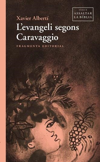 L’EVANGELI SEGONS CARAVAGGIO | 9791387548100 | ALBERTÍ, XAVIER | Llibreria L'Altell - Llibreria Online de Banyoles | Comprar llibres en català i castellà online - Llibreria de Girona