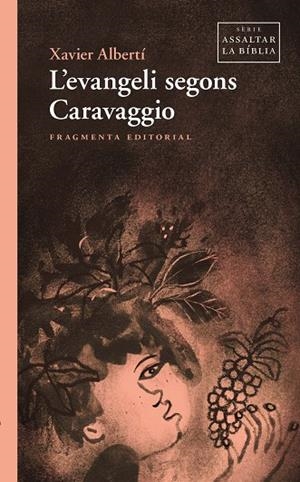 L’EVANGELI SEGONS CARAVAGGIO | 9791387548100 | ALBERTÍ, XAVIER | Llibreria L'Altell - Llibreria Online de Banyoles | Comprar llibres en català i castellà online - Llibreria de Girona