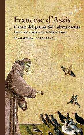 CÀNTIC DEL GERMÀ SOL I ALTRES ESCRITS | 9791387548148 | D'ASSÍS, SANT FRANCESC | Llibreria L'Altell - Llibreria Online de Banyoles | Comprar llibres en català i castellà online - Llibreria de Girona
