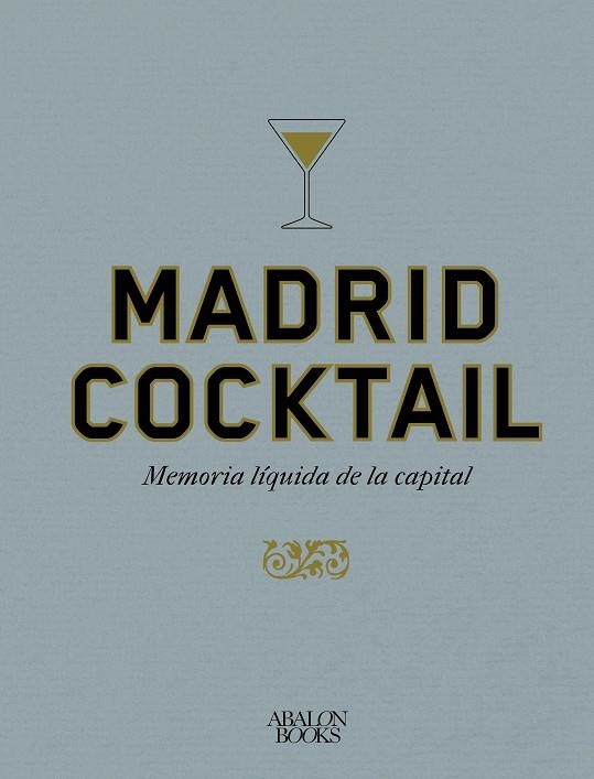 MADRID COCKTAIL | 9791399009521 | MONTI, FRANÇOIS/RIVERA, ABRAHAM | Llibreria L'Altell - Llibreria Online de Banyoles | Comprar llibres en català i castellà online - Llibreria de Girona
