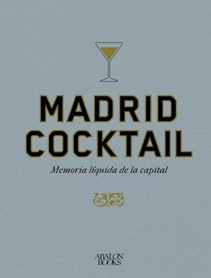 MADRID COCKTAIL | 9791399009521 | MONTI, FRANÇOIS/RIVERA, ABRAHAM | Llibreria L'Altell - Llibreria Online de Banyoles | Comprar llibres en català i castellà online - Llibreria de Girona