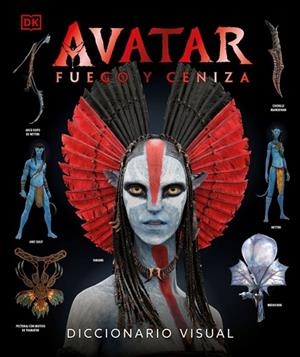 AVATAR: FUEGO Y CENIZA. DICCIONARIO VISUAL | 9780241773482 | DK | Llibreria Online de Banyoles | Comprar llibres en català i castellà online