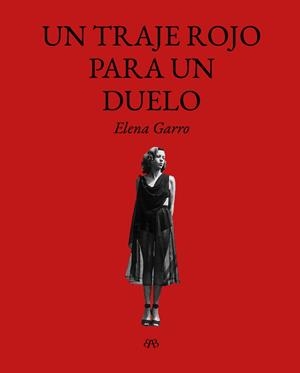 TRAJE ROJO PARA UN DUELO, UN | 9788412899092 | GARRO, ELENA | Llibreria Online de Banyoles | Comprar llibres en català i castellà online