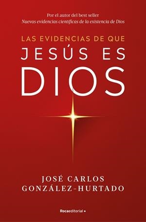 LAS EVIDENCIAS DE QUE JESÚS ES DIOS | 9788410274624 | GONZÁLEZ-HURTADO, JOSÉ CARLOS | Llibreria L'Altell - Llibreria Online de Banyoles | Comprar llibres en català i castellà online - Llibreria de Girona