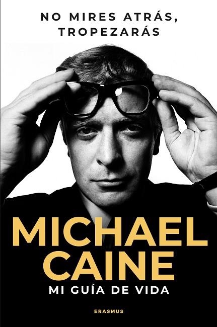 NO MIRES ATRÁS, TROPEZARÁS | 9788410199088 | MICHAEL CAINE | Llibreria L'Altell - Llibreria Online de Banyoles | Comprar llibres en català i castellà online - Llibreria de Girona