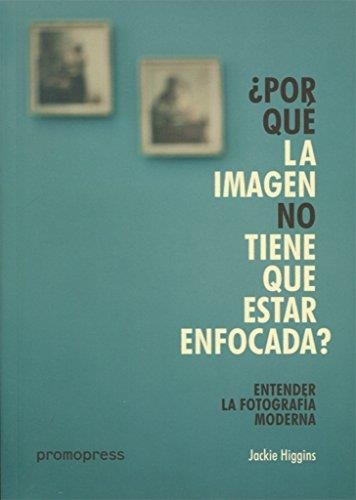 ¿POR QUÉ LA IMAGEN NO DEBE ESTAR ENFOCADA? | 9788416851393 | HIGGINS, JACKIE | Llibreria Online de Banyoles | Comprar llibres en català i castellà online