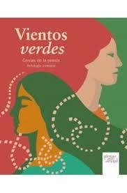 VIENTOS VERDES GENIAS DE LA POESÍA ANTOLOGÍA ILUSTRADA | 9791399026931 | SALAS, ADA/FIGUERA AYMERICH, ÁNGELA/PIZARNIK, ALEJANDRA/STORNI, ALFONSINA/ROMERO YEBRA, ANA MARÍA/RO | Llibreria Online de Banyoles | Comprar llibres en català i castellà online