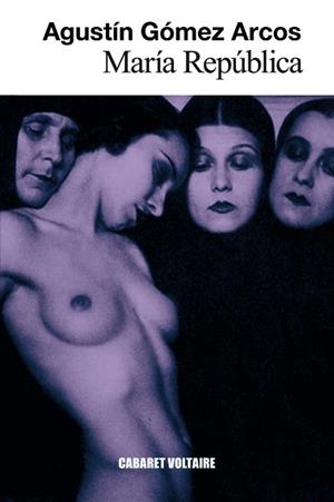 MARÍA REPÚBLICA | 9788494218514 | GÓMEZ ARCOS, AGUSTÍN | Llibreria Online de Banyoles | Comprar llibres en català i castellà online