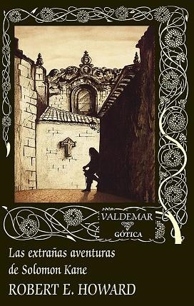 EXTRAÑAS AVENTURAS DE SOLOMON KANE, LAS | 9788477029595 | HOWARD, ROBERT E. | Llibreria Online de Banyoles | Comprar llibres en català i castellà online
