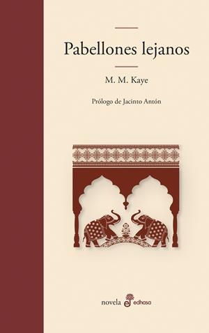PABELLONES LEJANOS | 9788435011785 | KAYE, MARY MARGARET | Llibreria L'Altell - Llibreria Online de Banyoles | Comprar llibres en català i castellà online - Llibreria de Girona