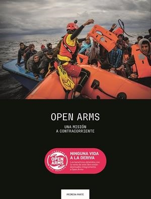 OPEN ARMS. NINGUNA VIDA A LA DERIVA | 9791388023149 | VARIOS AUTORES | Llibreria Online de Banyoles | Comprar llibres en català i castellà online