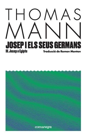JOSEP I ELS SEUS GERMANS III | 9791387969080 | MANN, THOMAS | Llibreria Online de Banyoles | Comprar llibres en català i castellà online