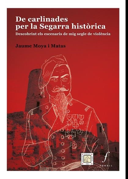 DE CARLINADES PER LA SEGARRA  HISTÒRICA | 9788412502442 | MOYA I MATA, JAUME | Llibreria Online de Banyoles | Comprar llibres en català i castellà online