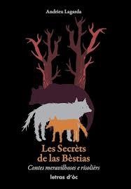 SECRÈTS DE LAS BÈSTIAS, LES | 9782916718538 | LAGARDA, ANDRIEU | Llibreria L'Altell - Llibreria Online de Banyoles | Comprar llibres en català i castellà online - Llibreria de Girona