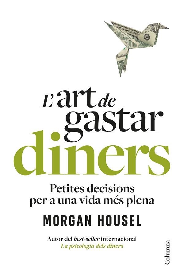 L'ART DE GASTAR DINERS | 9788466434539 | HOUSEL, MORGAN | Llibreria Online de Banyoles | Comprar llibres en català i castellà online