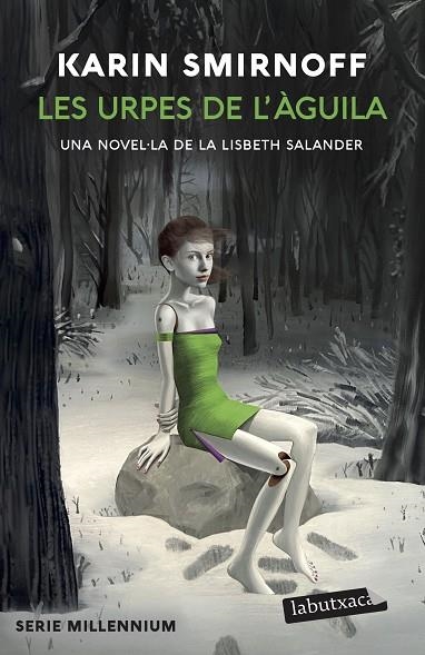 LES URPES DE L'ÀGUILA: UNA NOVEL·LA DE LA LISBETH SALANDER (SÈRIE MILLENNIUM 7) | 9791387802271 | SMIRNOFF, KARIN | Llibreria Online de Banyoles | Comprar llibres en català i castellà online