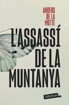 L'ASSASSÍ DE LA MUNTANYA | 9791387802295 | MOTTE, ANDERS DE LA | Llibreria Online de Banyoles | Comprar llibres en català i castellà online