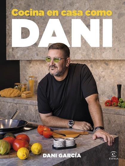 COCINA EN CASA COMO DANI | 9788467079609 | GARCÍA, DANI | Llibreria Online de Banyoles | Comprar llibres en català i castellà online