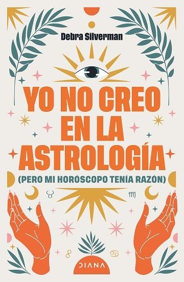 YO NO CREO EN LA ASTROLOGÍA | 9788411193078 | SILVERMAN, DEBRA | Llibreria Online de Banyoles | Comprar llibres en català i castellà online