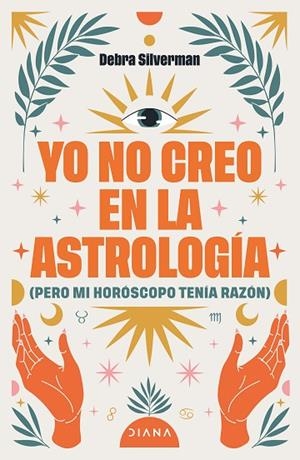 YO NO CREO EN LA ASTROLOGÍA | 9788411193078 | SILVERMAN, DEBRA | Llibreria Online de Banyoles | Comprar llibres en català i castellà online
