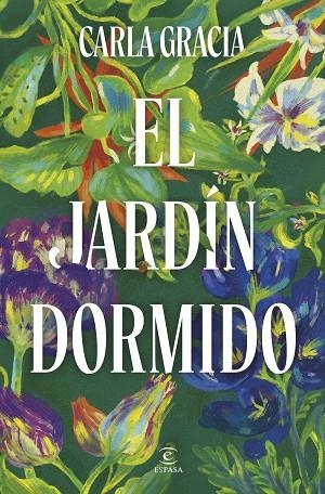 EL JARDÍN DORMIDO | 9788467079678 | GRACIA, CARLA | Llibreria Online de Banyoles | Comprar llibres en català i castellà online