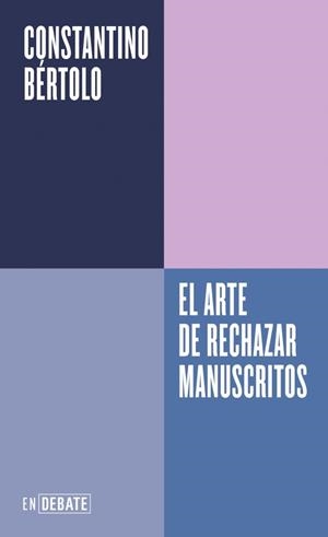 EL ARTE DE RECHAZAR MANUSCRITOS (SERIE ENDEBATE) | 9788410433830 | BÉRTOLO CADENAS, CONSTANTINO | Llibreria Online de Banyoles | Comprar llibres en català i castellà online