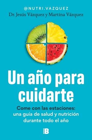 UN AÑO PARA CUIDARTE | 9788466683678 | VÁZQUEZ (@NUTRI.VAZQUEZ), DR. JESÚS/VÁZQUEZ (@NUTRI.VAZQUEZ), MARTINA | Llibreria L'Altell - Llibreria Online de Banyoles | Comprar llibres en català i castellà online - Llibreria de Girona
